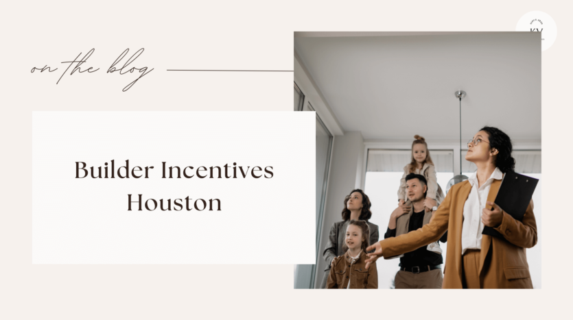 Builder Incentives Houston